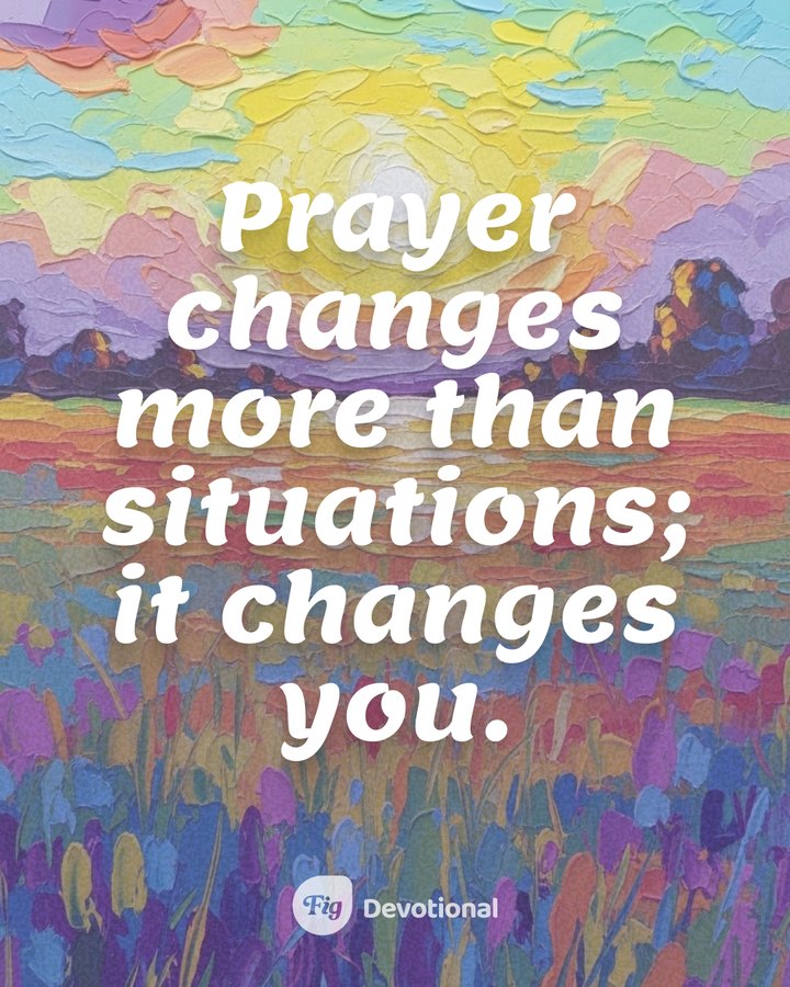 A Fig Devotional keepsake card reading: Prayer changes more than situations; it changes you.